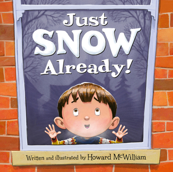 Hardcover Just Snow Already! Book