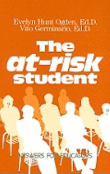 Hardcover The At-Risk Student: Answers for Educators Book