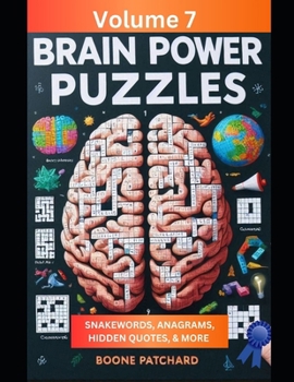 Paperback Brain Power Puzzles 7: 200 Plus Puzzles, Word Searches, Anagrams, Cryptograms, Pictograms, Word Ladders, Crosswords, Sudoku and More Book