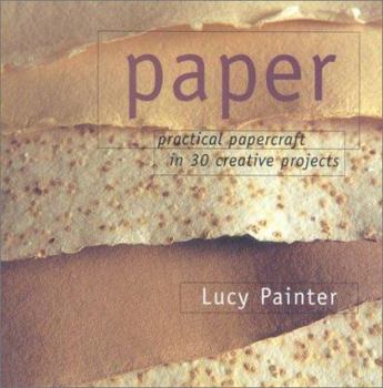 Hardcover Paper: Practical Papercraft in 30 Creative Projects Book