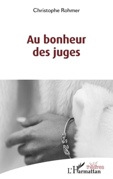 Paperback Au bonheur des juges [French] Book