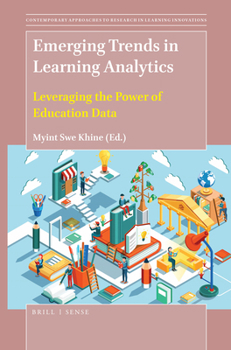 Emerging Trends in Learning Analytics: Leveraging the Power of Education Data
