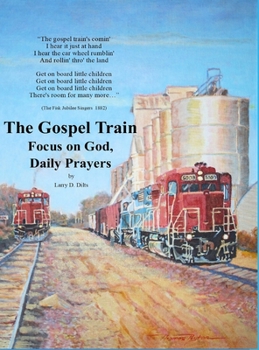 Hardcover The Gospel Train Focus on God, Daily Prayers Book