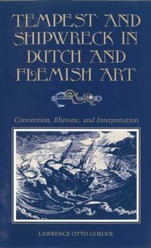 Library Binding Tempest and Shipwreck in Dutch and Flemish Art: Convention, Rhetoric, and Interpretation Book