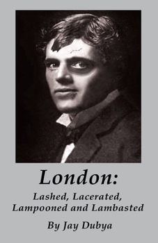 Paperback London: Lashed, Lacerated, Lampooned and Lambasted Book