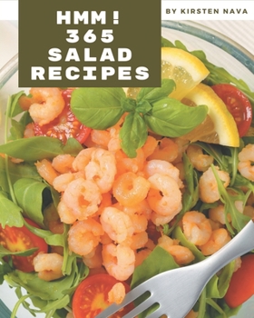 Paperback Hmm! 365 Salad Recipes: A Salad Cookbook that Novice can Cook Book