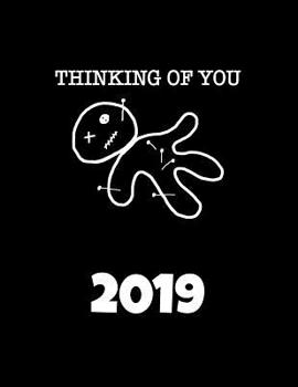 Paperback Thinking of You 2019: Du Bist Single, Frisch Getrennt Oder Geschieden, Du Hast Liebeskummer Oder Liebst Einfach Schwarzen Humor? Das Ist Der [German] Book