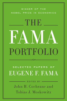 Hardcover The Fama Portfolio: Selected Papers of Eugene F. Fama Book