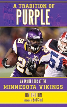 Paperback A Tradition of Purple: An Inside Look at the Minnesota Vikings Book