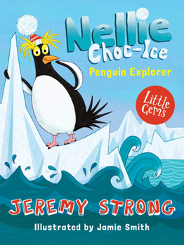 Paperback Nellie Choc-Ice, Penguin Explorer: Book 1 Book