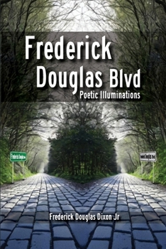 Frederick Douglas Blvd: Poetic Illuminations