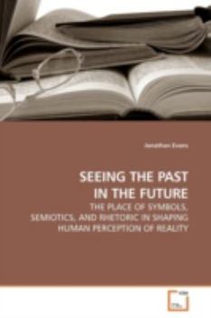 Paperback Seeing the Past in the Future Book