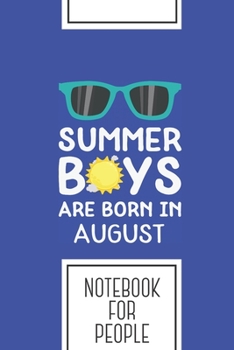 Paperback Notebook for People: Lined Journal with Summer Boys in AUGUST Design - Cool Gift for a friend or family who loves fun presents! - 6x9" - 18 Book