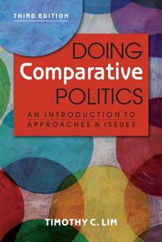 Hardcover Doing Comparative Politics: An Introduction to Approaches and Issues Book