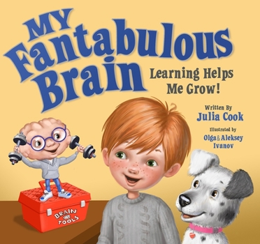 Paperback My Fantabulous Brain: Learning Helps Me Grow! Book