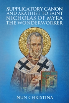 Paperback Supplicatory Canon and Akathist to Saint Nicholas of Myra the Wonderworker Book