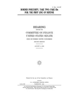 Paperback Border insecurity, take two: fake IDs foil the first line of defense Book