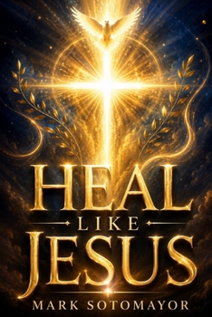 Paperback Heal Like Jesus Book
