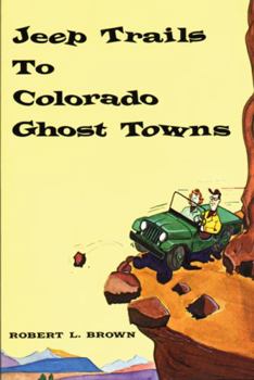Paperback Jeep Trails to Colorado Ghost Towns Book