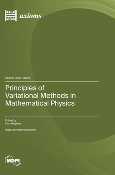 Hardcover Principles of Variational Methods in Mathematical Physics Book