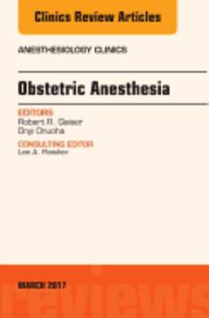 Hardcover Obstetric Anesthesia, an Issue of Anesthesiology Clinics: Volume 35-1 Book