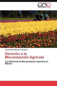 Paperback Derecho a la Mecanizacion Agricola [Spanish] Book