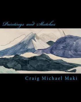 Paperback Paintings and Sketches of Craig Michael Maki: Artwork of the American West Book