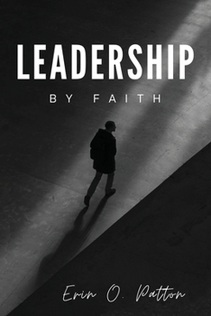 Paperback Leadership By Faith Book