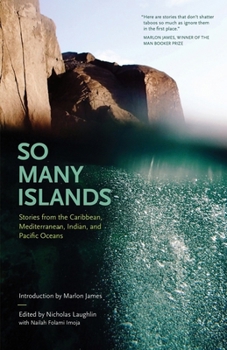 Hardcover So Many Islands: Stories from the Caribbean, Mediterranean, Indian, and Pacific Oceans Book