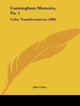 Paperback Cunningham Memoirs, No. 1: Cubic Transformations (1880) Book