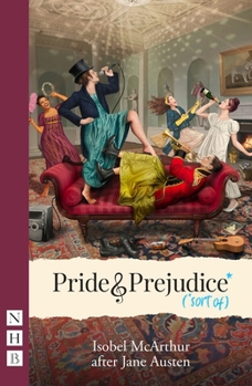 Paperback Pride and Prejudice* (*Sort Of): West End Edition Book