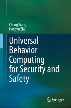 Hardcover Universal Behavior Computing for Security and Safety Book