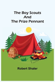 Paperback The Boy Scouts and the Prize Pennant Book