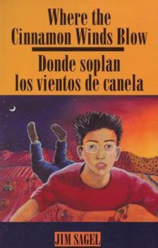 Paperback Where the Cinnamon Winds Blow: Donde Soplan Los Vientos de Canela: Donde Soplan Los Vientos de Canela [Spanish] Book