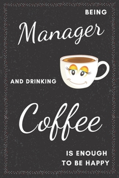 Paperback Manager & Drinking Coffee Notebook: Funny Gifts Ideas for Men/Women on Birthday Retirement or Christmas - Humorous Lined Journal to Writing Book