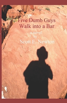 Paperback Five Dumb Guys Walk Into a Bar Book