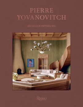 Hardcover Pierre Yovanovitch: Eighteen Interiors Book