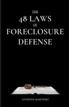 Paperback The 48 Laws of Foreclosure Defense Book