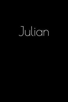 Paperback Julian: Notebook / Journal / Diary - 6 x 9 inches (15,24 x 22,86 cm), 150 pages. Personalized for Julian. Book
