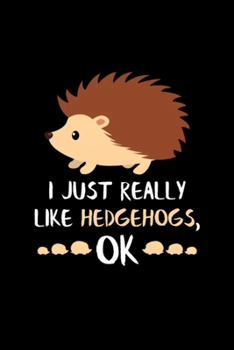 Hedgehog Gifts Hedgehogs Owner Lover Gift Hedgehog: Blank Lined Notebook Journal for Work, School, Office | 6x9 110 page