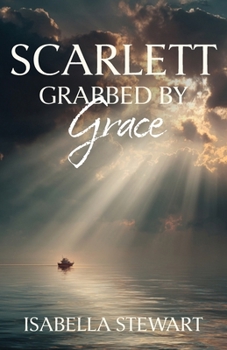 Paperback Scarlett Grabbed by Grace Book