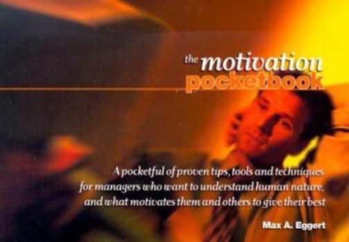 Paperback The Motivation Pocketbook (Management Pocketbook Series) Book