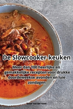Paperback De Slowcooker-keuken [Dutch] Book
