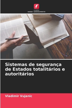 Paperback Sistemas de segurança de Estados totalitários e autoritários [Portuguese] Book