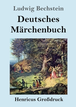 Deutsches Märchenbuch (Großdruck) (German Edition)
