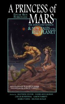 Paperback A Princess of Mars - The Annotated Edition - and New Tales of the Red Planet Book