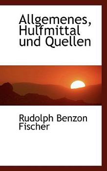 Paperback Allgemenes, Hulfmittal Und Quellen [German] Book
