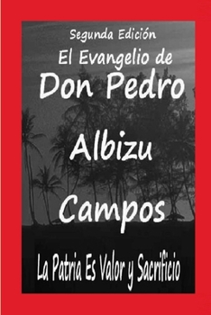 Paperback El Evangelio de Don Pedro Albizu Cam[pos [Spanish] Book