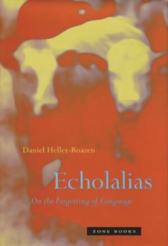 Hardcover Echolalias: On the Forgetting of Language Book