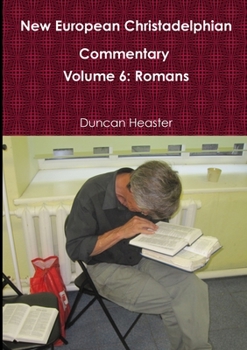 Paperback New European Christadelphian Commentary Volume 6: Romans Book